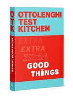 Ottolenghi Test Kitchen: Extra Good Things